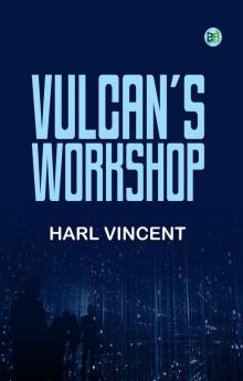 Vulcan's Workshop
