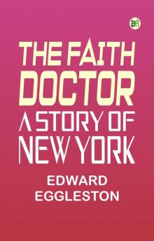 The Faith Doctor: A Story of New York