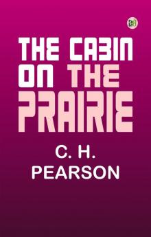 The Cabin on the Prairie