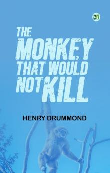 The Monkey That Would Not Kill