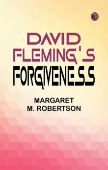 David Fleming's Forgiveness