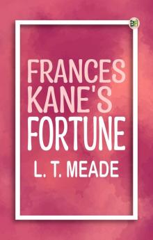 Frances Kane's Fortune