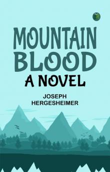Mountain Blood: A Novel
