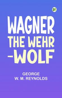 Wagner the Wehr-Wolf