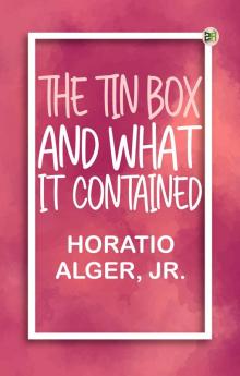 The Tin Box and What it Contained
