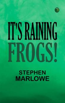 It's Raining Frogs!