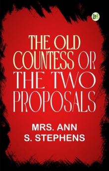 The Old Countess or The Two Proposals