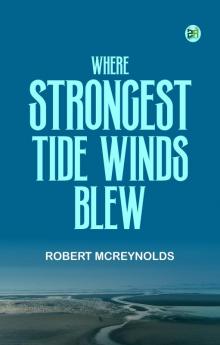 Where Strongest Tide Winds Blew