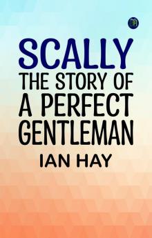 Scally The Story of a Perfect Gentleman