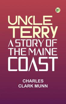 Uncle Terry: A Story of the Maine Coast