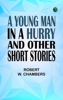 A Young Man in a Hurry and Other Short Stories
