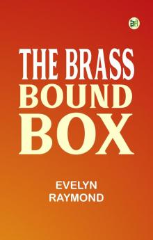 The Brass Bound Box