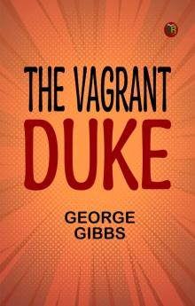 The Vagrant Duke
