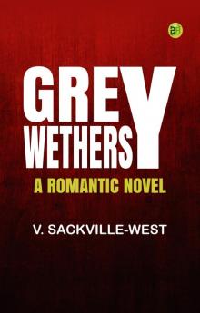 Grey Wethers: A Romantic Novel