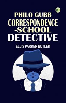 Philo Gubb Correspondence-School Detective