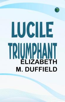 Lucile Triumphant
