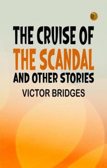 The Cruise of the Scandal and other stories