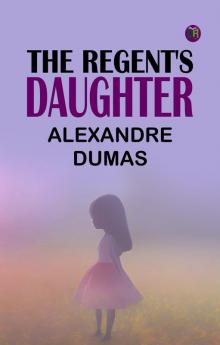 The Regent's Daughter