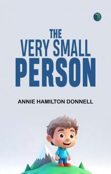 The Very Small Person