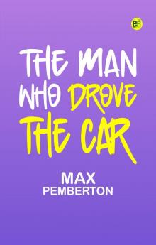 The Man Who Drove the Car