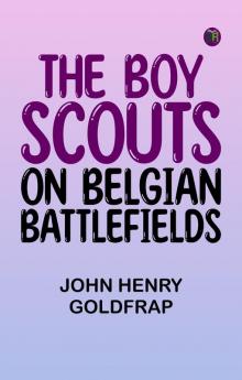 The Boy Scouts on Belgian Battlefields