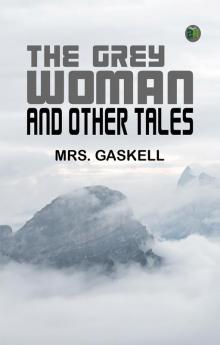 The Grey Woman and other Tales
