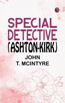 Special Detective (Ashton-Kirk)