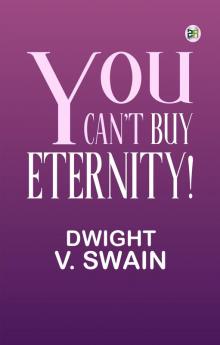 You Can't Buy Eternity!