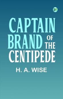 Captain Brand of the Centipede