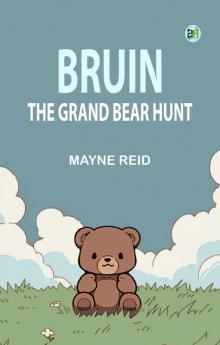 Bruin: The Grand Bear Hunt
