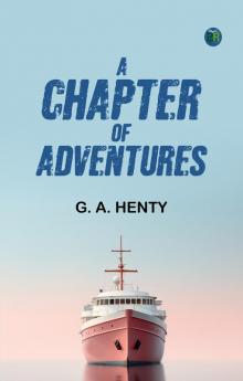 A Chapter of Adventures
