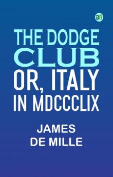 The Dodge Club or Italy in MDCCCLIX