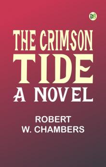 The Crimson Tide  A Novel