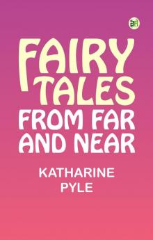 Fairy tales from far and near