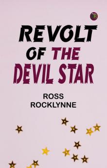 REVOLT OF THE DEVIL STAR