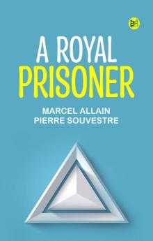 A Royal Prisoner
