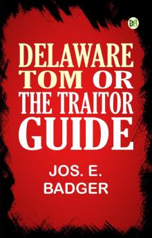 Delaware Tom or The Traitor Guide