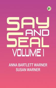 Say and Seal Volume I