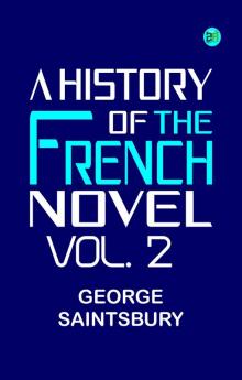 A History of the French Novel Vol. 2