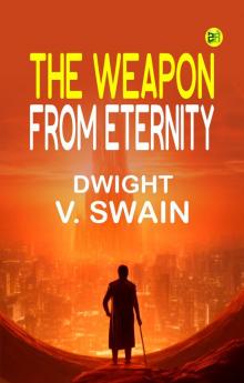 The Weapon From Eternity