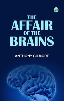 The Affair of the Brains