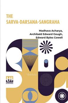 The Sarva-Darsana-Sangraha