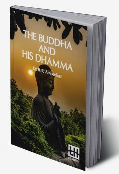 The Buddha And His Dhamma