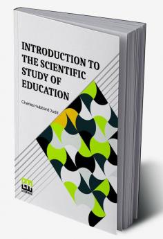 Introduction To The Scientific Study Of Education