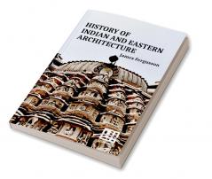 History Of Indian And Eastern Architecture