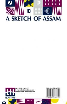 A Sketch Of Assam: With Some Account Of The Hill Tribes.