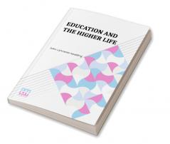 Education And The Higher Life