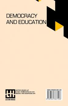 Democracy And Education: An Introduction To The Philosophy Of Education