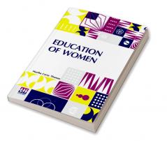 Education Of Women: Edited By Nicholas Murray Butler