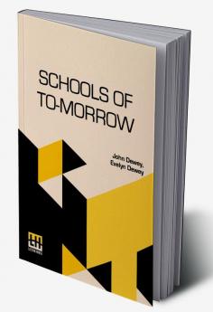 Schools Of To-Morrow